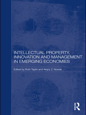 cover image of Intellectual Property, Innovation and Management in Emerging Economies
